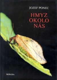 Ponec, Jozef, Hmyz okolo nás, 1976