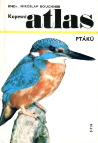 Bouchner, Miroslav, Kapesní atlas ptáků, 1975