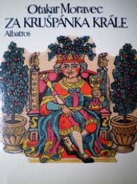 Moravec, Otakar, Za Krušpánka krále, 1984