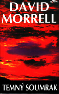 Morrell, David, Temný soumrak, 2000