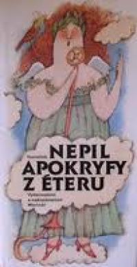 Nepil, František, Apokryfy z éteru, 1989