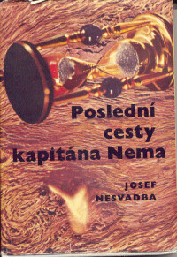 Nesvadba, Josef, Poslední cesty kapitána Nema, 1966