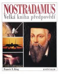King, Francis X., Nostradamus - Velká kniha předpovědí, 1995