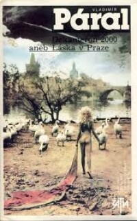 Páral, Vladimír, Dekameron 2000 aneb Láska v Praze, 1990
