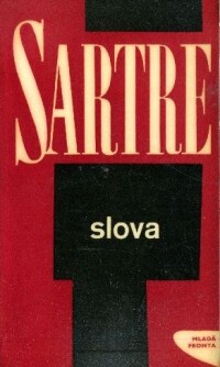 Sartre, Jean-Paul, Slova, 1965