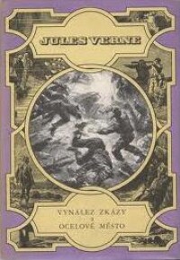 Verne, Jules, Vynález zkázy a Ocelové město, 1966